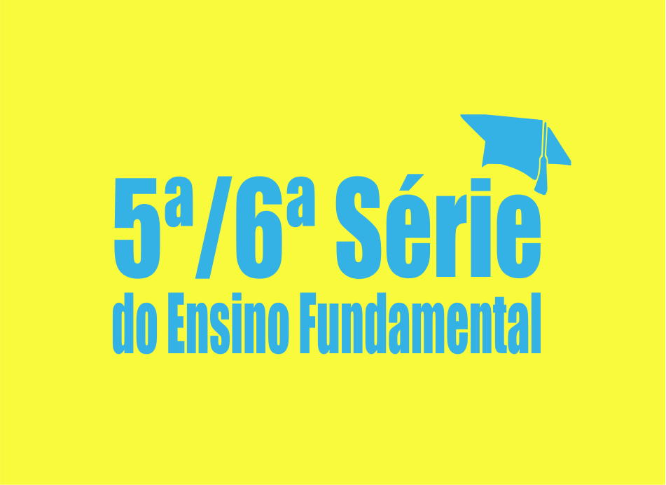 5ª e 6ª Série do Ensino Fundamental